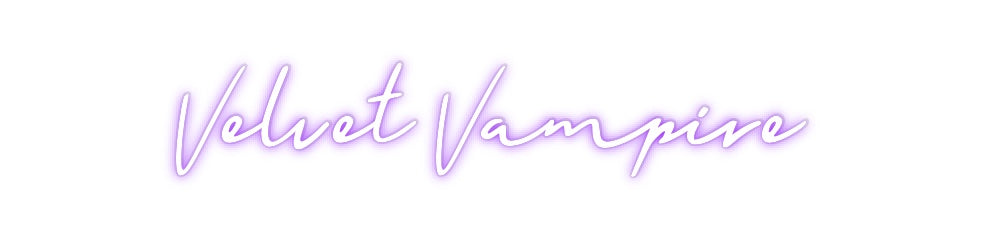 Custom Neon: Velvet Vampire