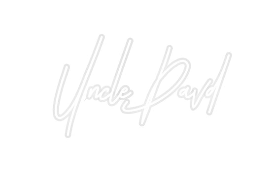 Custom Neon: Uncle Davd