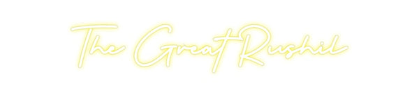 Custom Neon: The Great Rus...