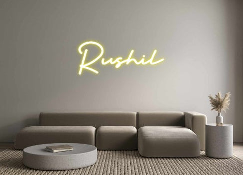 Custom Neon: Rushil