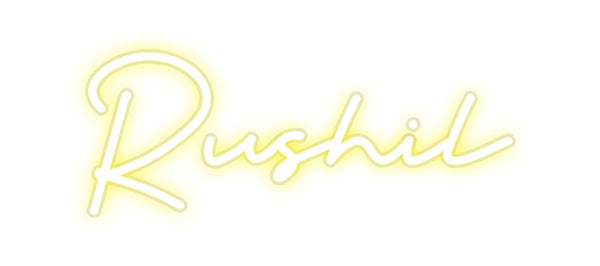 Custom Neon: Rushil