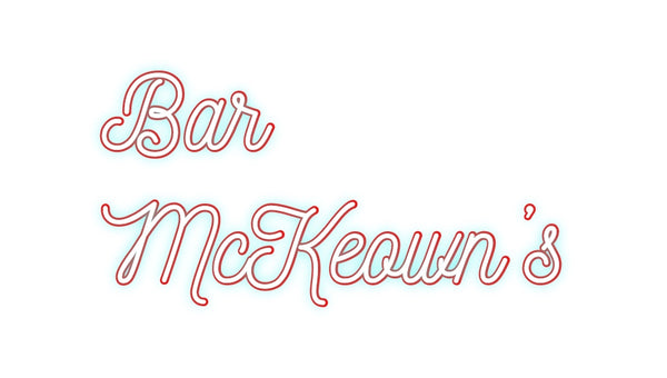 Custom Neon: Bar 
McKeown’s