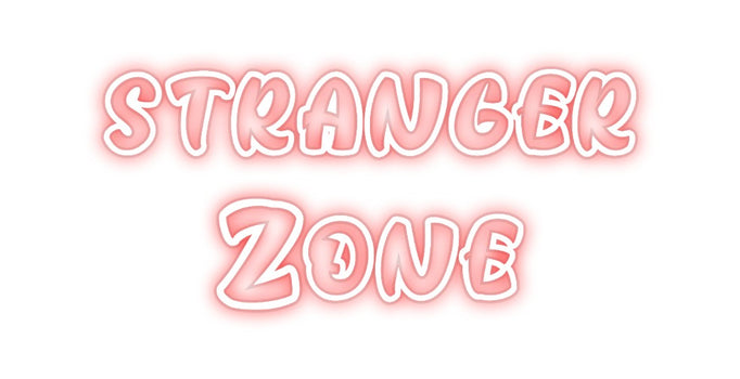 Custom Neon: stranger 
  ...
