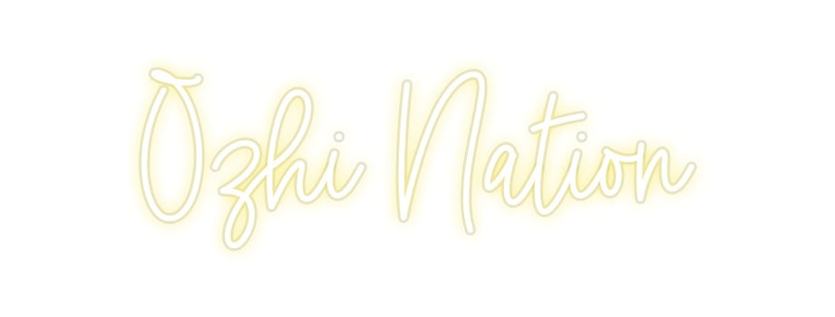 Custom Neon: Ozhi Nation