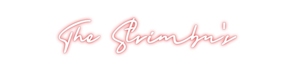 Custom Neon: The Strimbu's