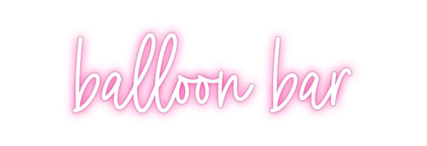 Custom Neon: balloon bar