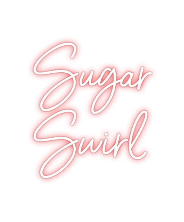 Custom Neon: Sugar 
  Swi...