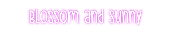 Custom Neon: Blossom and S...