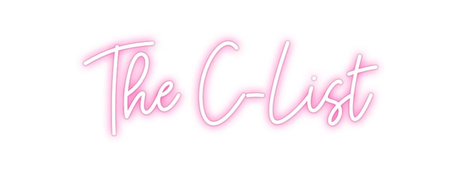 Custom Neon: The C-List