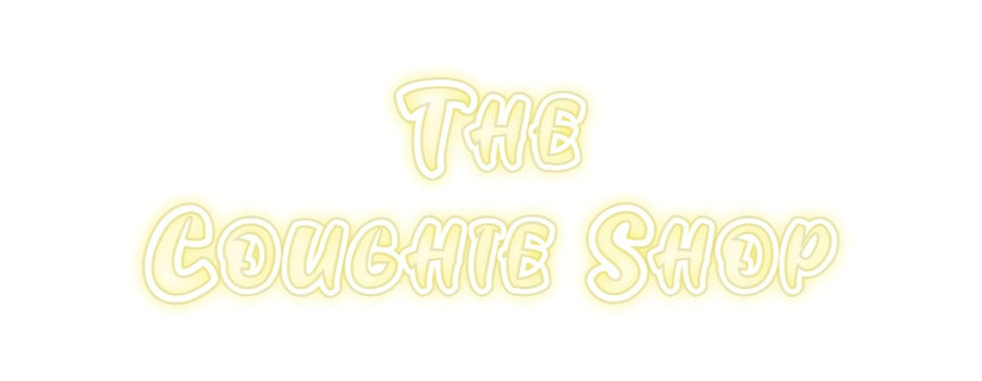 Custom Neon: The
Coughie ...