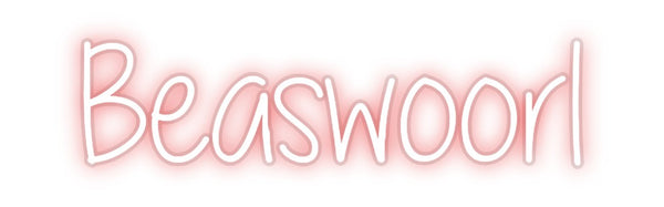 Custom Neon: Beaswoorl