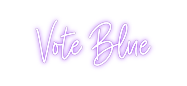 Custom Neon: Vote Blue