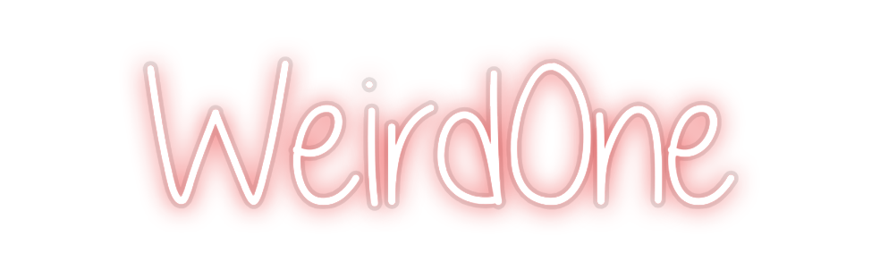 Custom Neon: WeirdOne