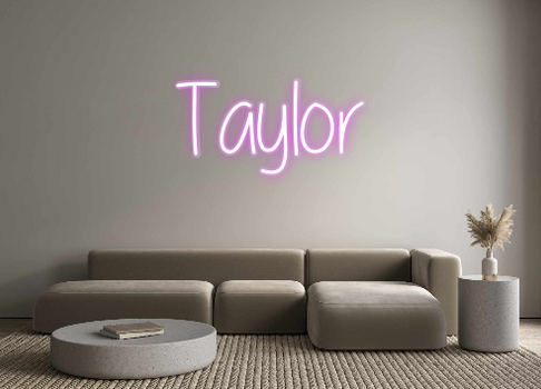 Custom Neon: Taylor