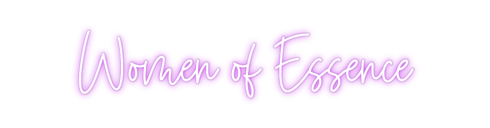 Custom Neon: Women of Esse...