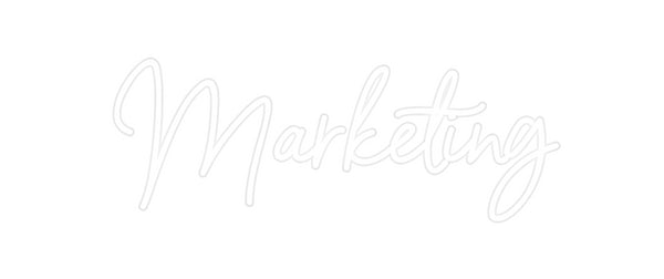 Custom Neon: Marketing