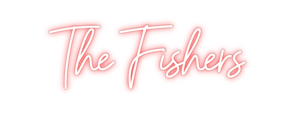 Custom Neon: The Fishers