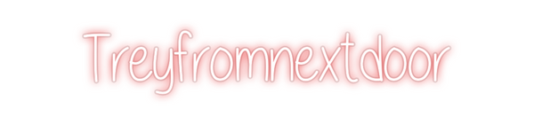 Custom Neon: Treyfromnextd...