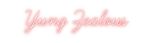 Custom Neon: Yung Zealous