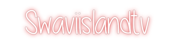 Custom Neon: Swaviislandtv