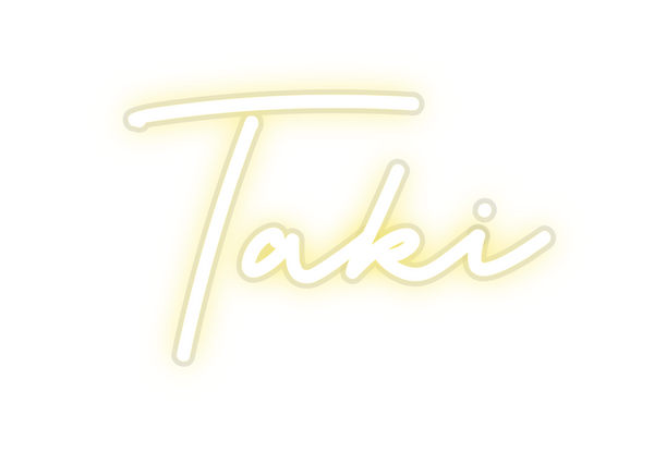 Custom Neon: Taki