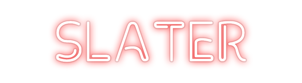 Custom Neon: SLATER