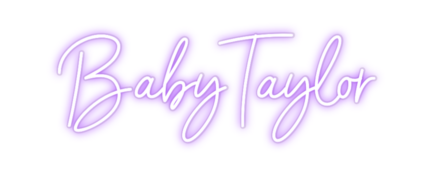 Custom Neon: BabyTaylor