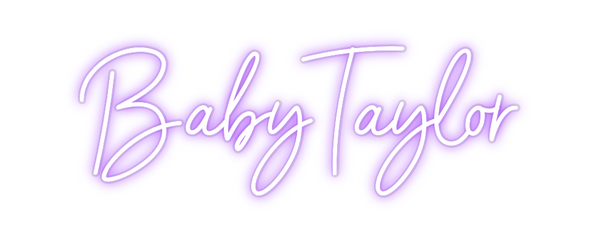 Custom Neon: BabyTaylor