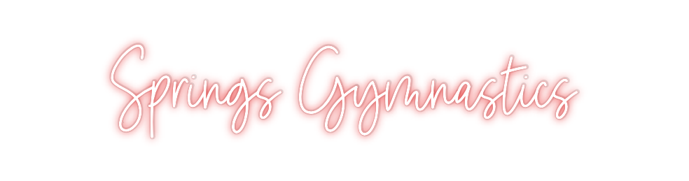 Custom Neon: Springs Gymna...