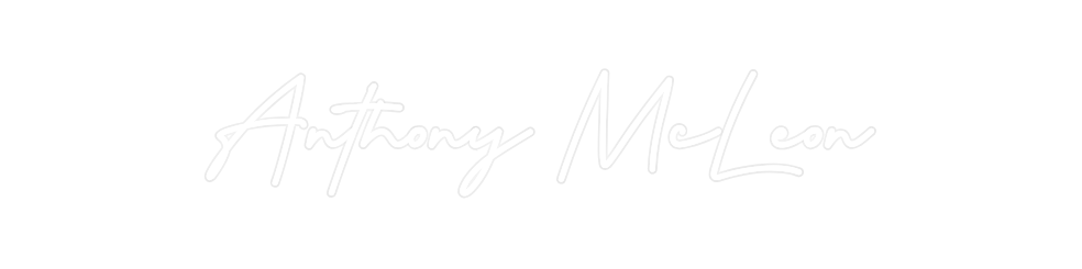 Custom Neon: Anthony McLeon