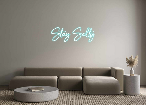 Custom Neon: Stay Salty