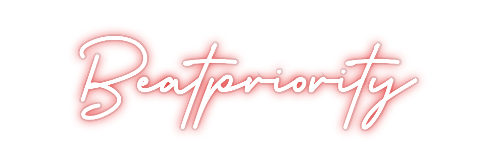 Custom Neon: Beatpriority