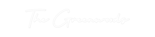 Custom Neon: The Greenwoods