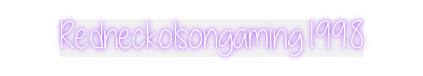 Custom Neon: Redneckolsong...
