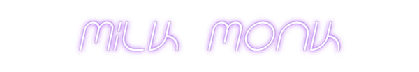 Custom Neon: Milk Monk