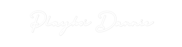 Custom Neon: Playboi Dannie