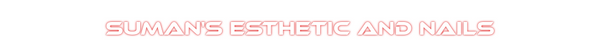 Custom Neon: Suman's Esthe...