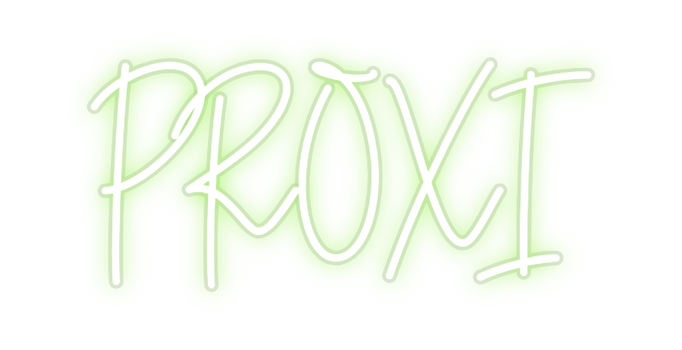 Custom Neon: PROXI