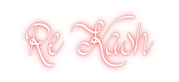 Custom Neon: Re Kash