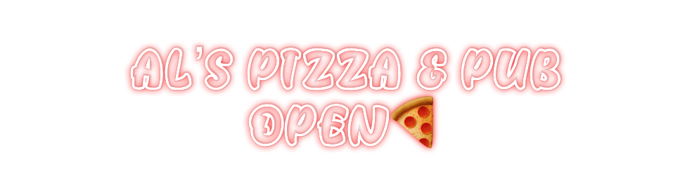 Custom Neon: AL’S PIZZA & ...