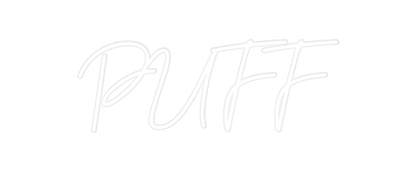 Custom Neon: PUFF