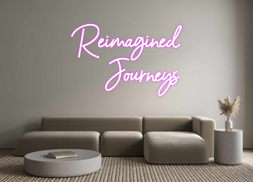 Custom Neon: Reimagined 
...