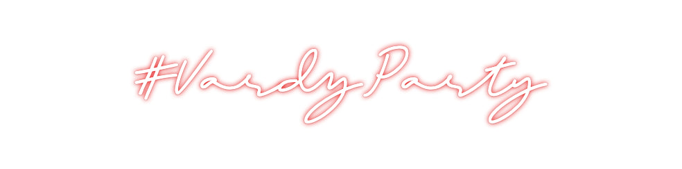 Custom Neon: #VardyParty