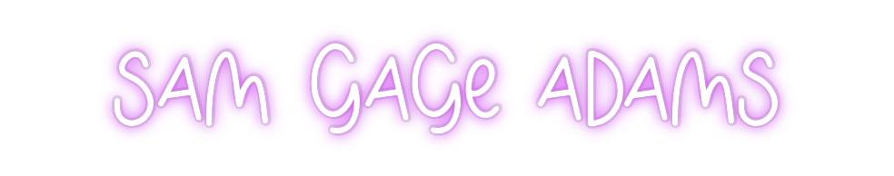 Custom Neon: Sam Gage Adams