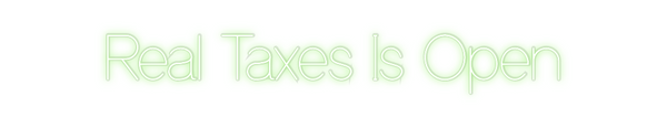 Custom Neon: Real Taxes Is...