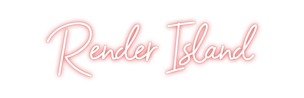 Custom Neon: Render Island