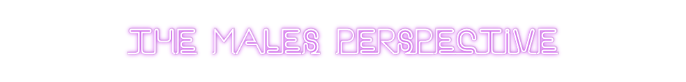 Custom Neon: THE MALES PER...