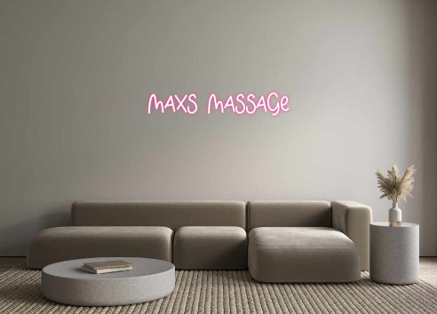 Custom Neon: Maxs Massage