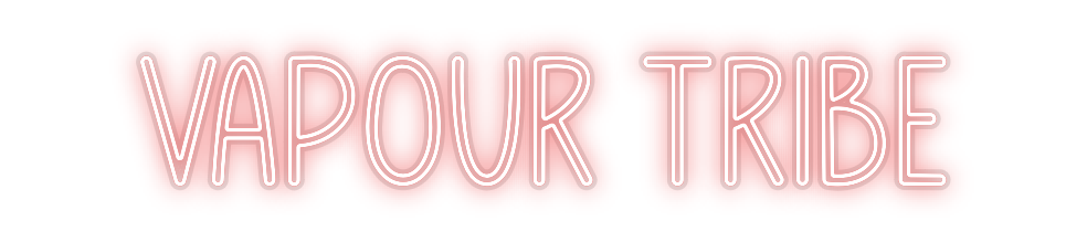 Custom Neon: Vapour Tribe