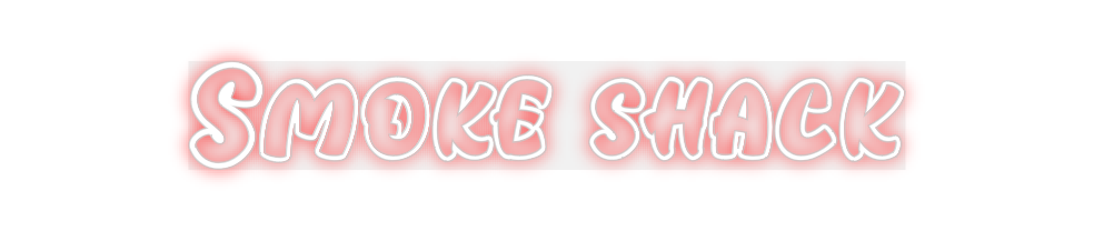 Custom Neon: Smoke shack